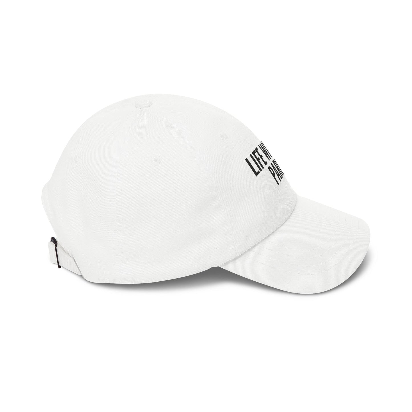 Life Without Parole Dad Cap — Embroidered Statement Baseball Hat
