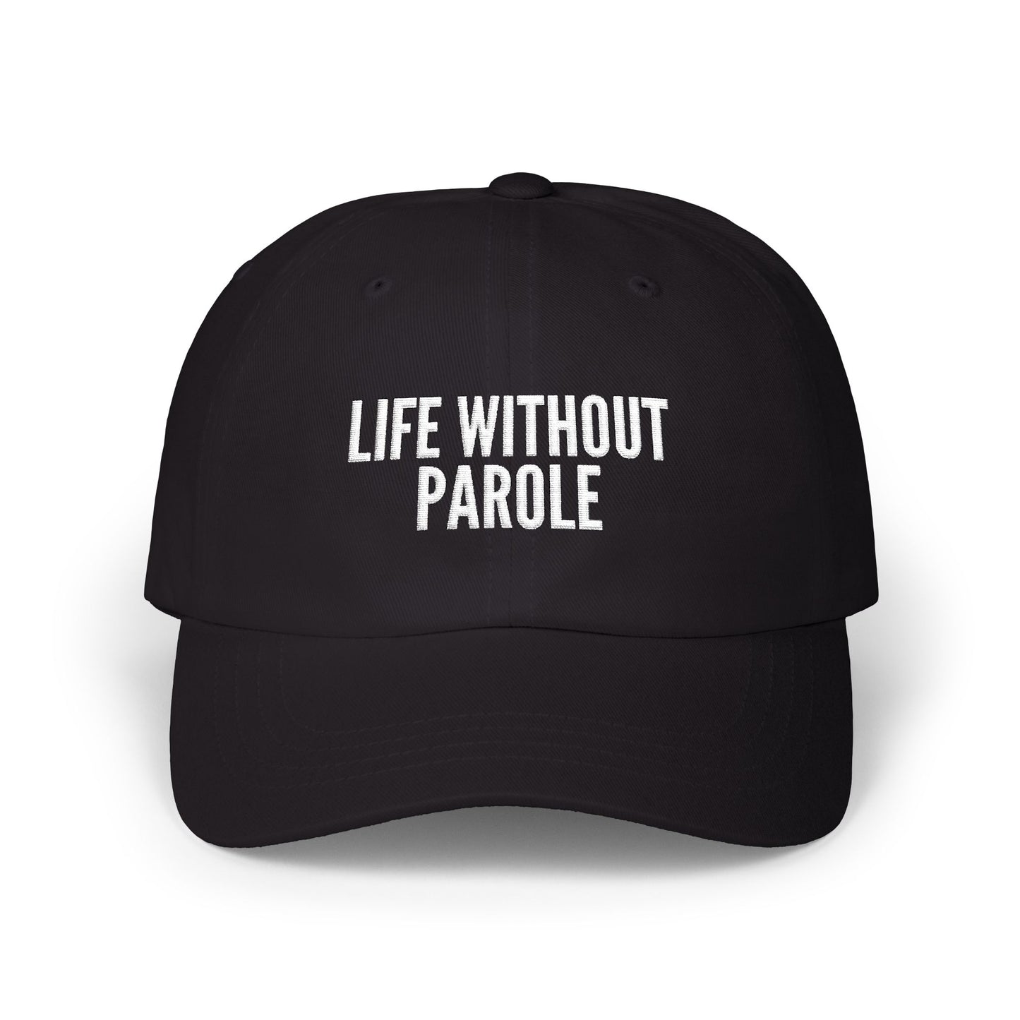 Life Without Parole Embroidered Dad Cap