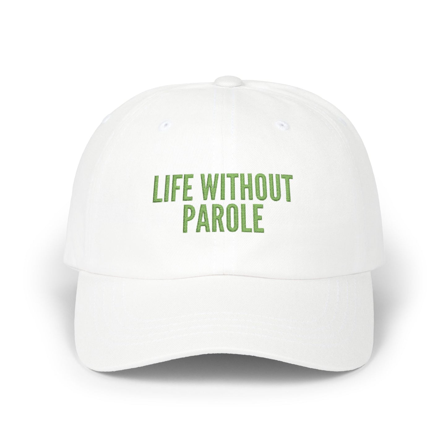 Embroidered 'Life Without Parole' Classic Dad Cap