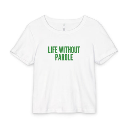 Life Without Parole Organic Baby Tee — Green Text Crop T‑Shirt for Fans
