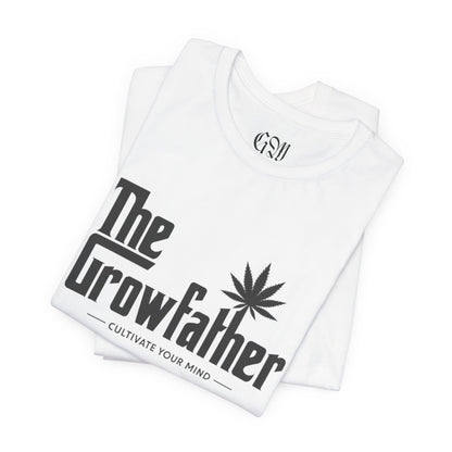 The Growfather T‑Shirt — "Cultivate Your Mind" Cannabis Graphic Tee