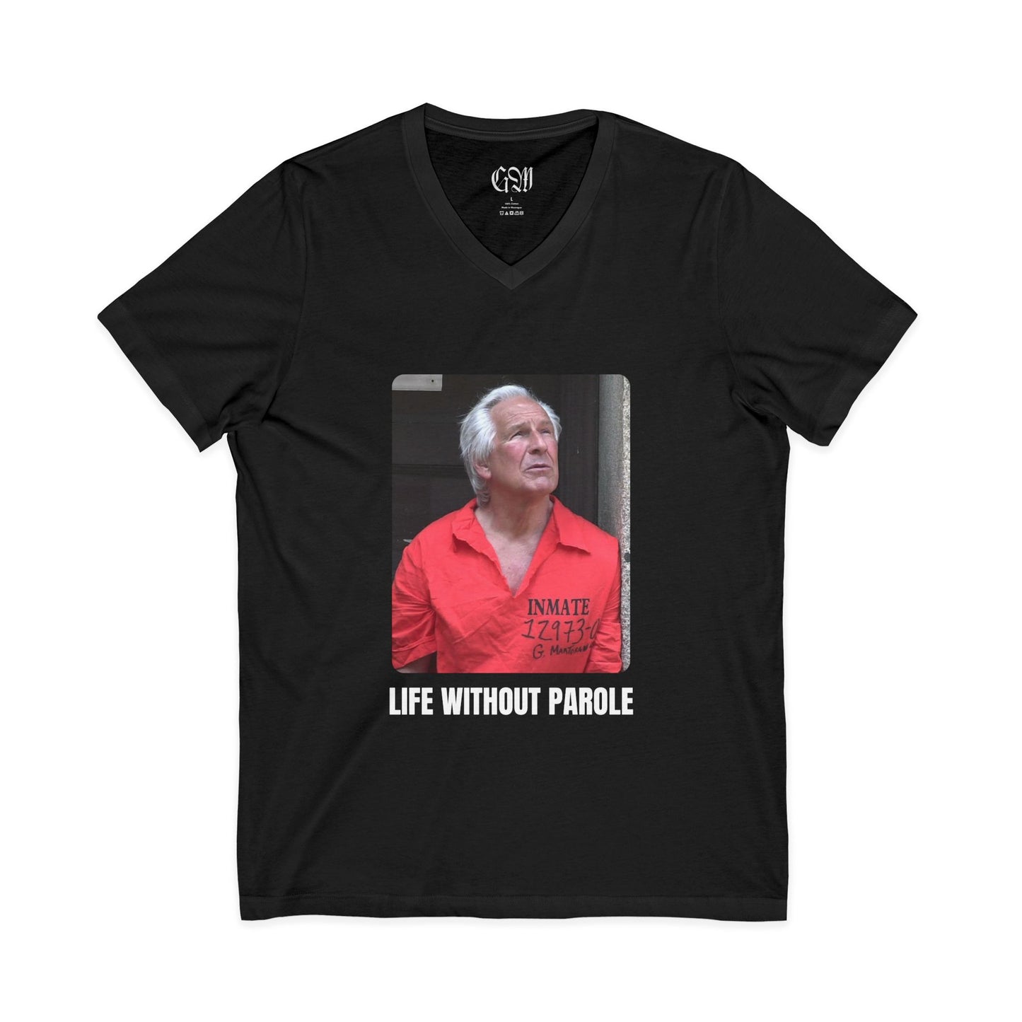 V-Neck T-Shirt "Life Without Parole" — Prison-Inmate Photo Tee